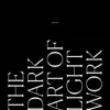Hawke - The Dark Art of Light Work
